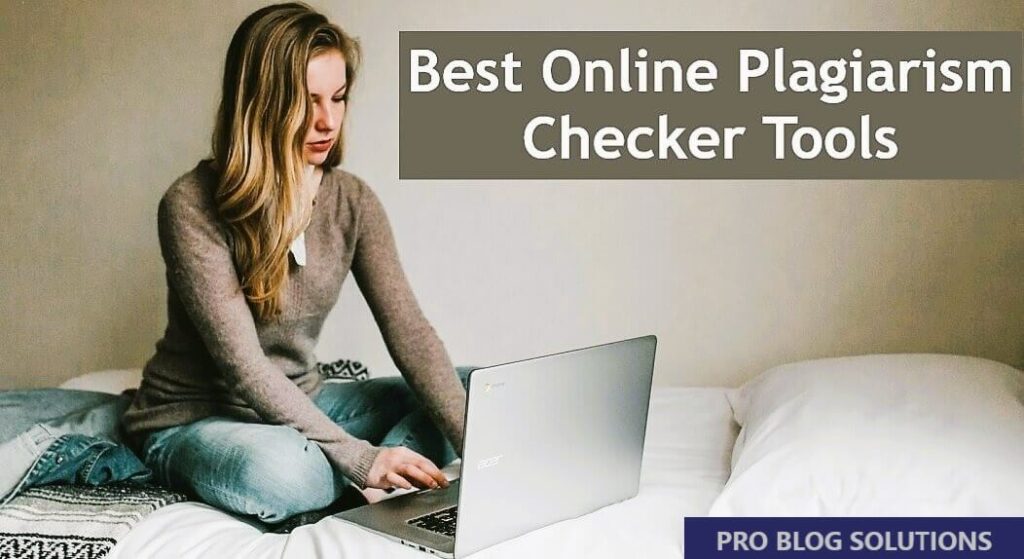 Best Online Plagiarism Checker Tools