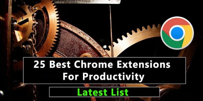 25 Best Chrome Extensions for Productivity