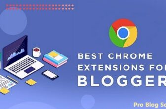 Best Chrome Extensions for Bloggers