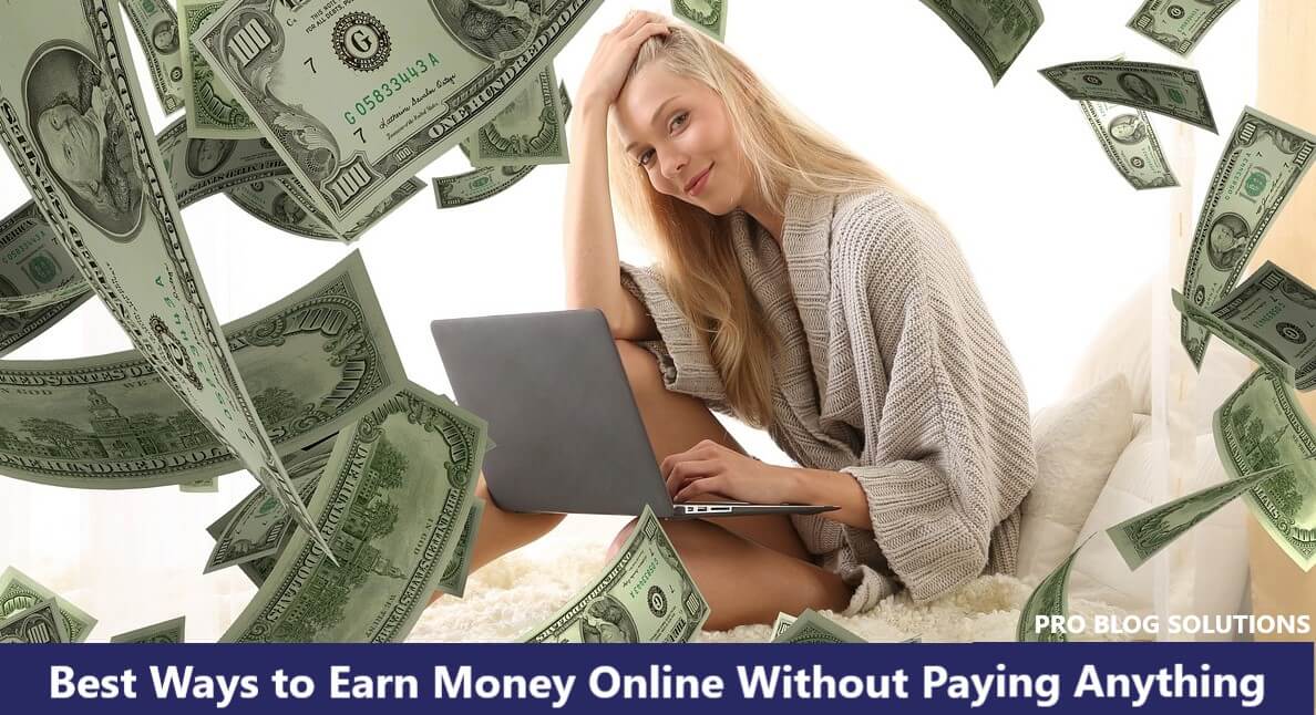 Best Ways to Earn Money Online Without Paying Anything