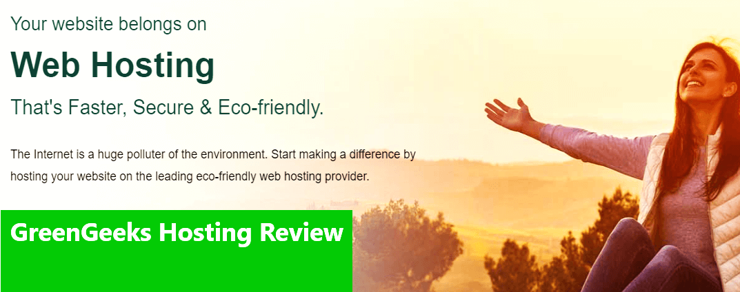 GreenGeeks Hosting Review – Pricing, & Features with Pro and Cons