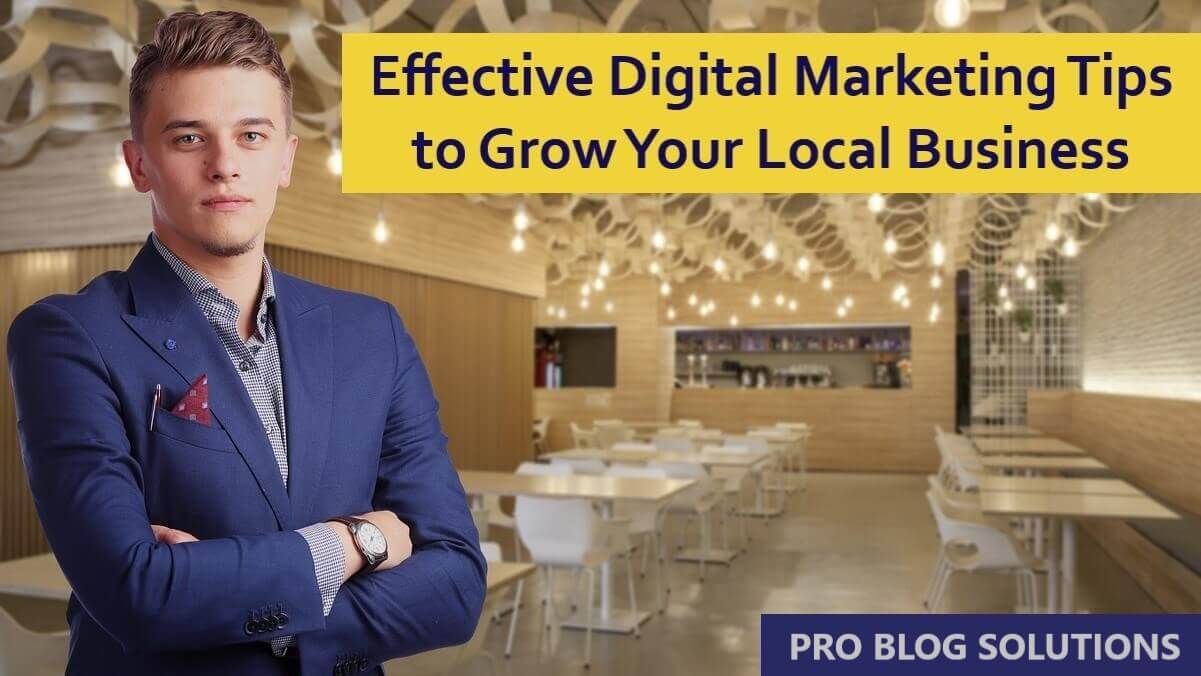Effective Digital Marketing Tips to Grow Your Local Business