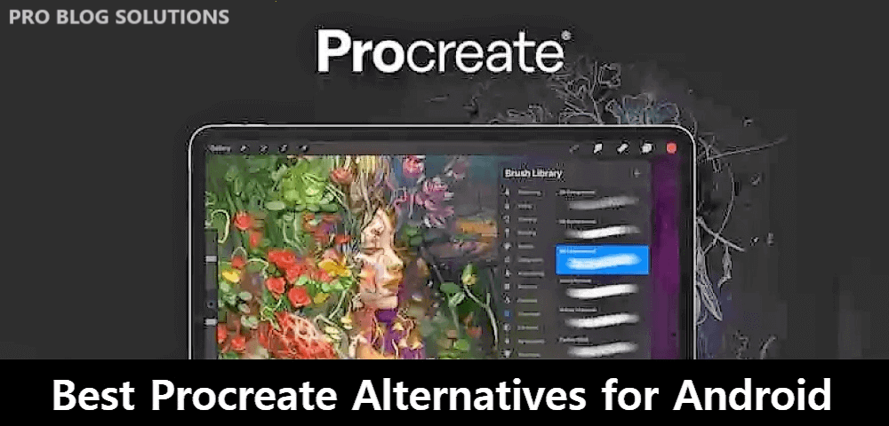 Best Procreate Alternatives for Android